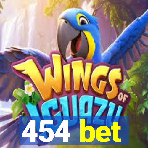 454 bet